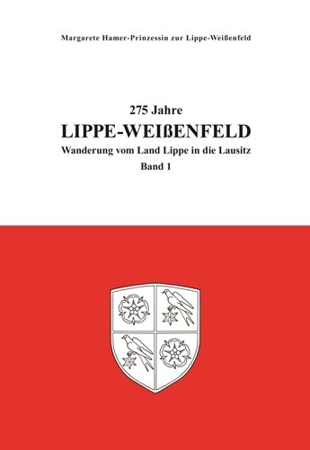 275 Jahre Lippe-Weißenfeld, Band 1