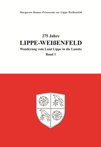 275 Jahre Lippe-Weißenfeld, Band 1