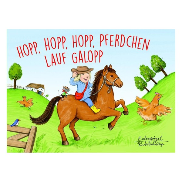 Hopp, hopp, hopp, Pferdchen lauf Galopp