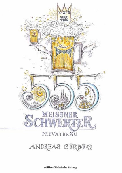 555 Jahre Meissner Schwerter Privatbräu