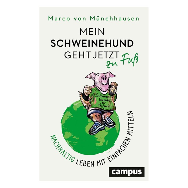 Mein Schweinehund geht jetzt zu Fuß