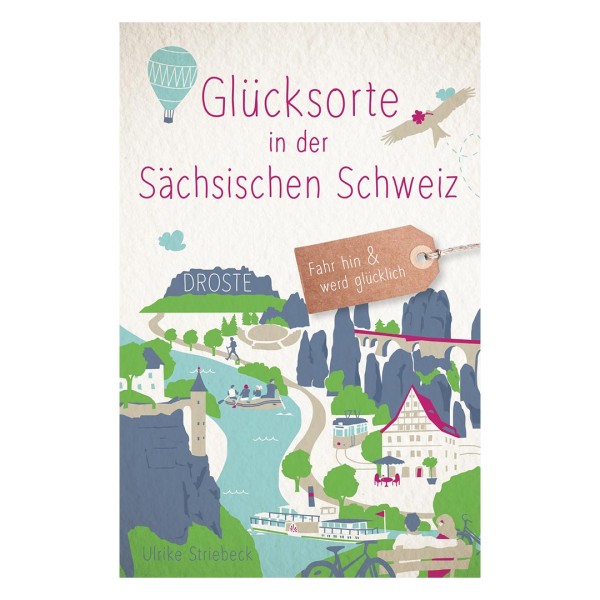 Glücksorte in der Sächsischen Schweiz