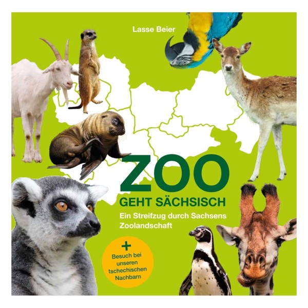 Zoo geht sächsisch  Ein Streifzug durch Sachsens Zoolandschaft