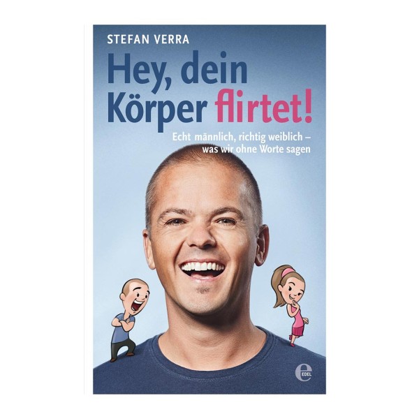 Hey, Dein Körper flirtet!